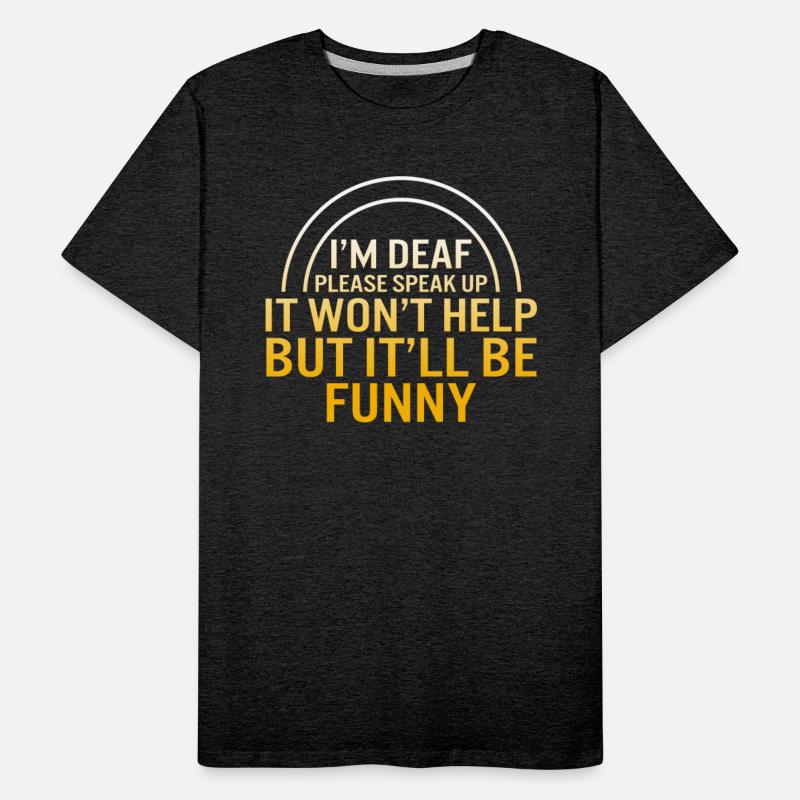 Deaf Awareness Month Shirt, I'm Deaf Please Speak