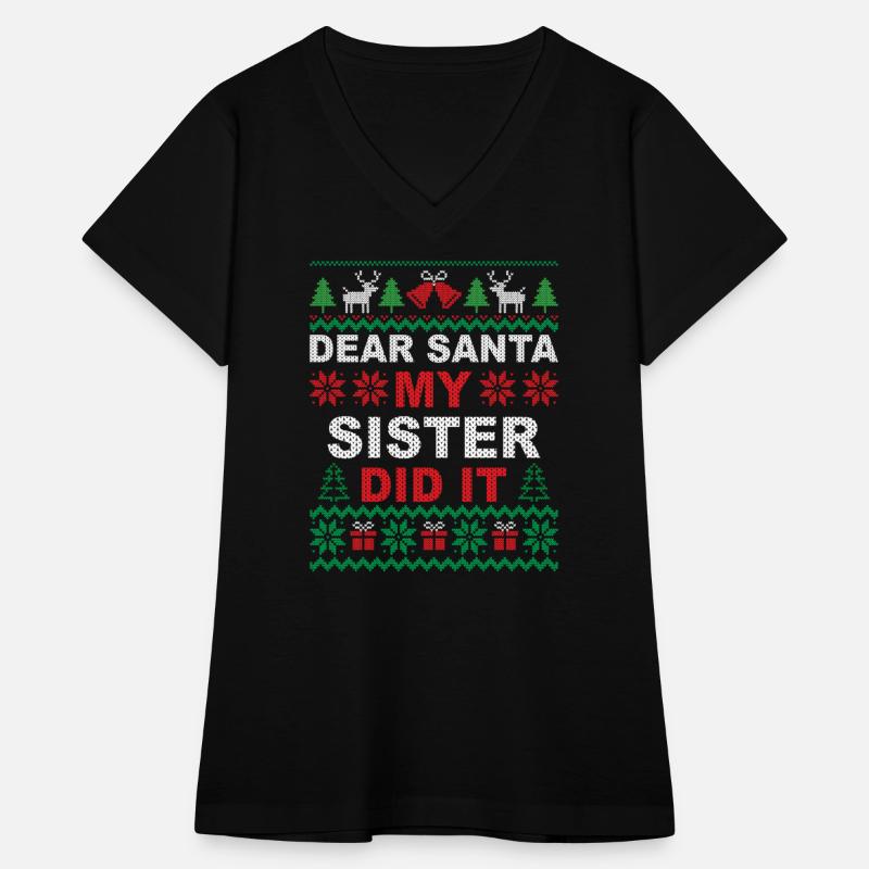 Dear Santa My Sister Did It Funny Christmas