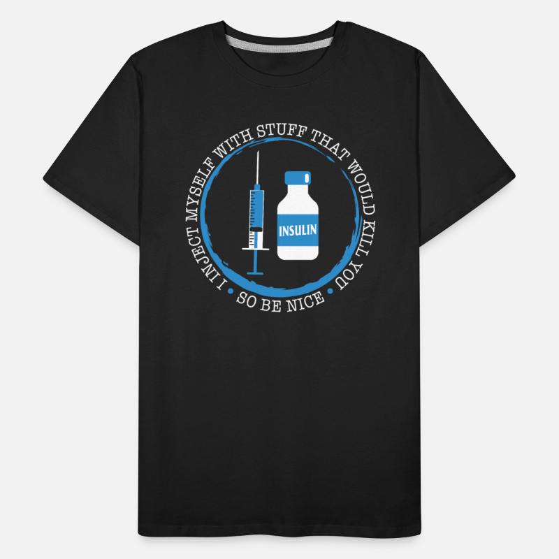 Diabetes Awareness Shirt, I Inject Myself With