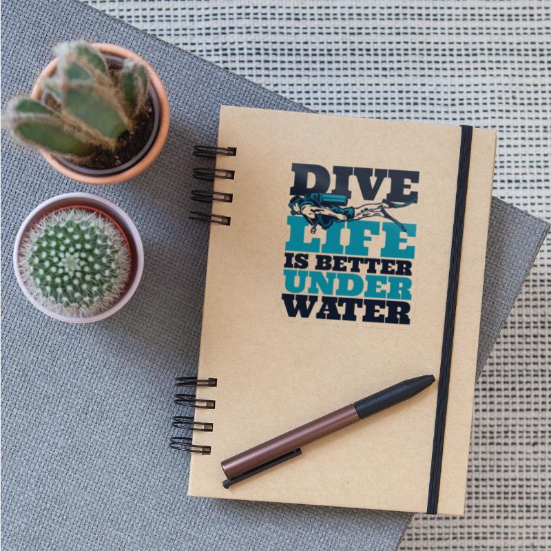 Dive Life Is Better Under Water Sport Diving