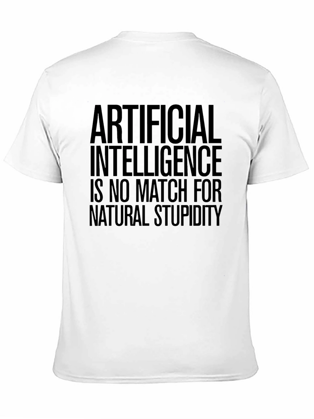 Artificial Intelligence vs Natural Stupidity Tee