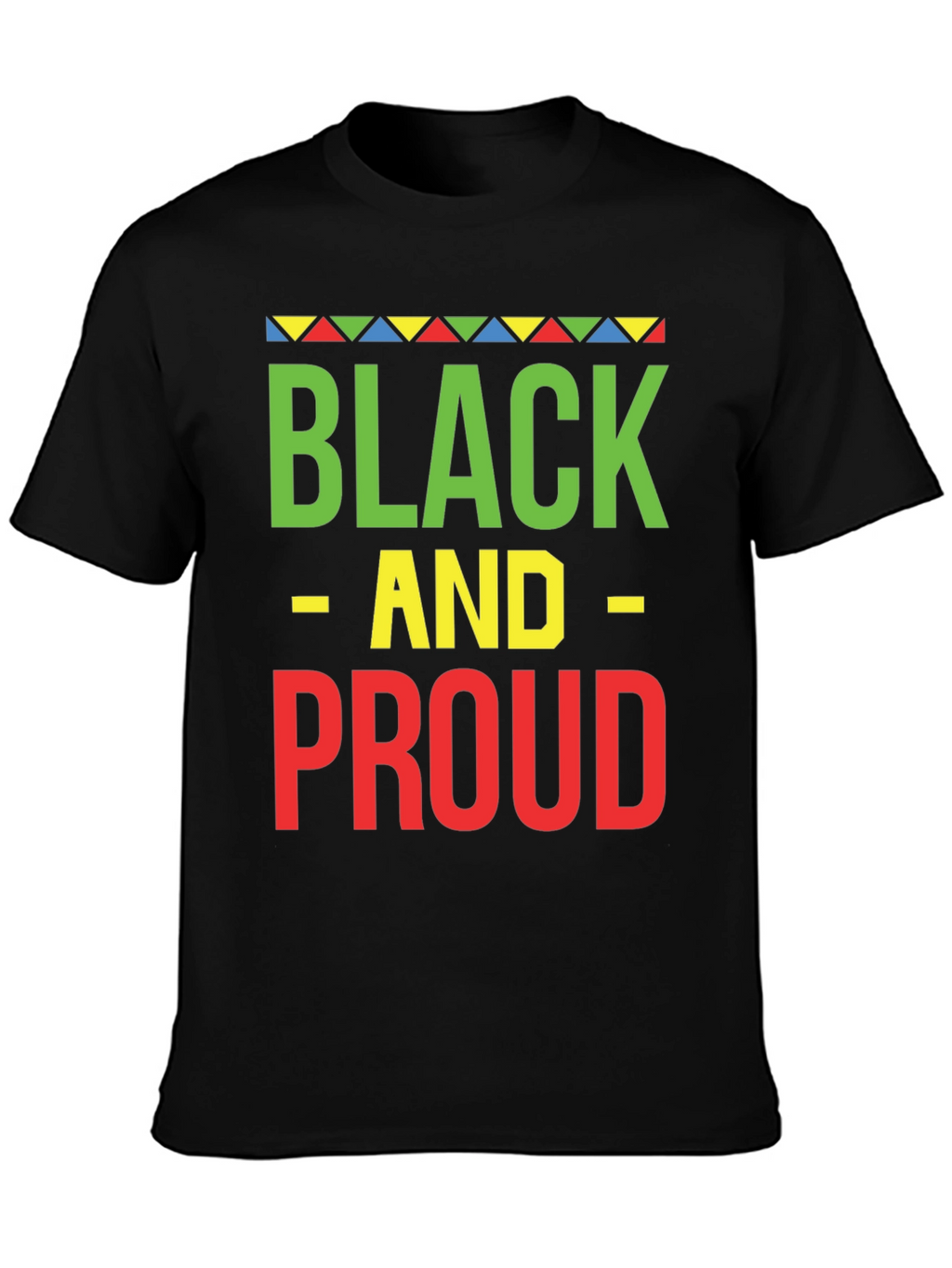 Black And Proud T-Shirt