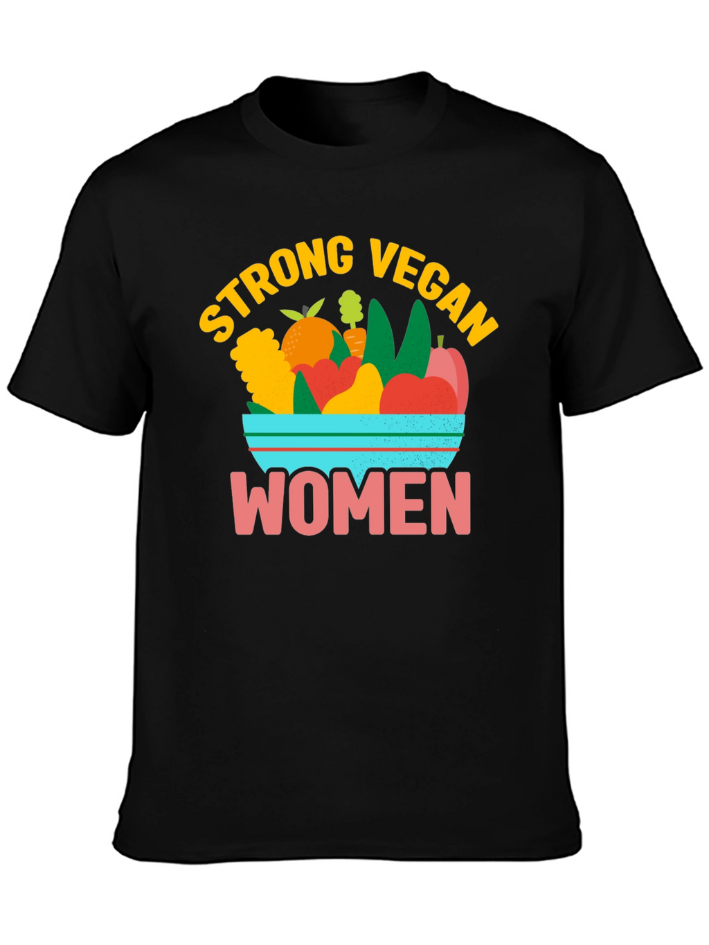 Strong Vegan Women T-Shirt