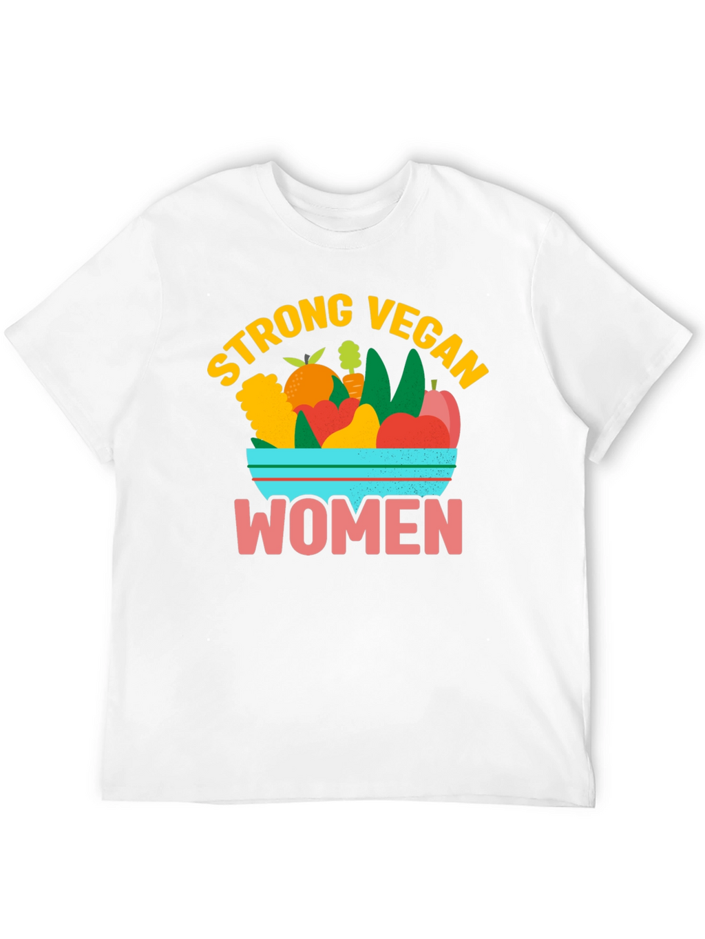 Strong Vegan Women T-Shirt