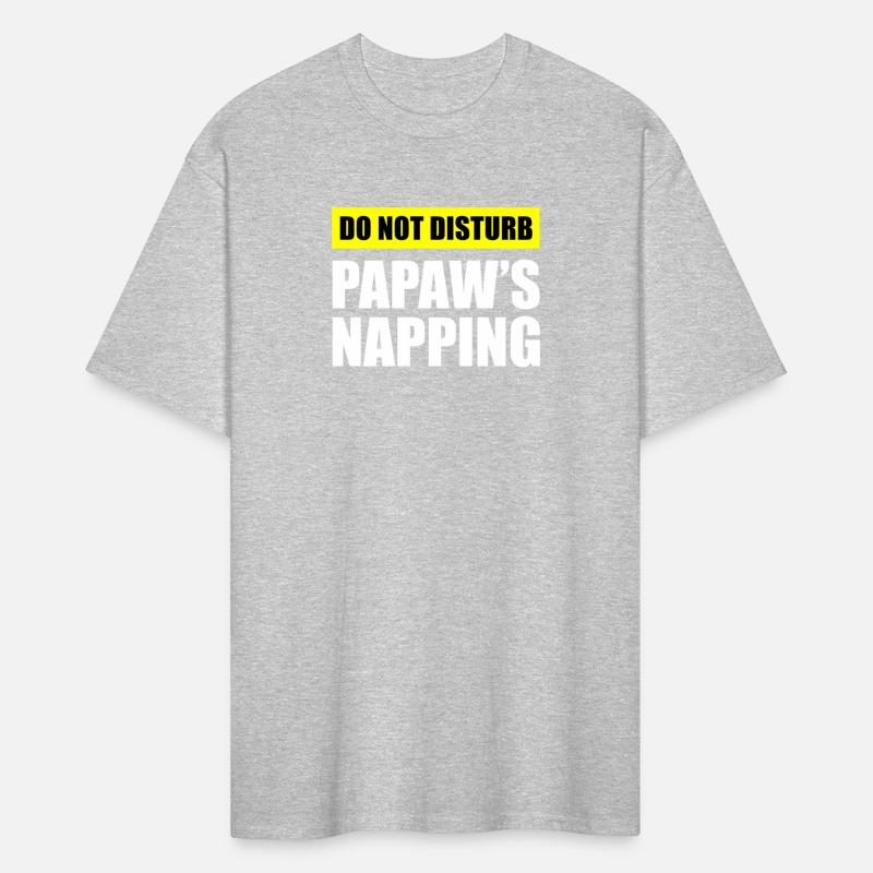 Do Not Disturb Papaw'S Napg