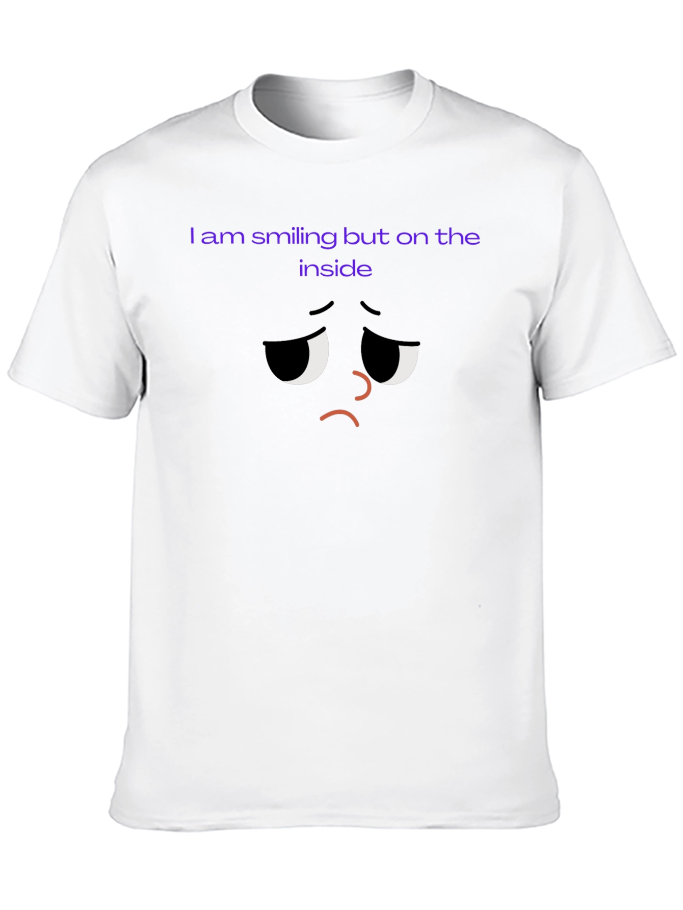 Sad Inside T-Shirt - Unisex Comfort