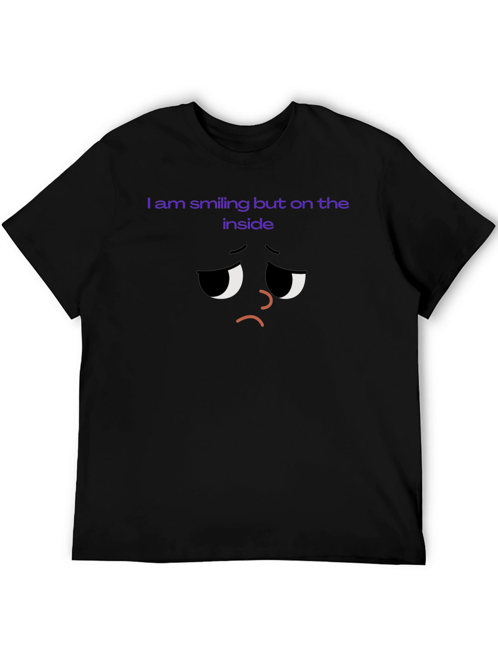 Sad Inside T-Shirt - Unisex Comfort