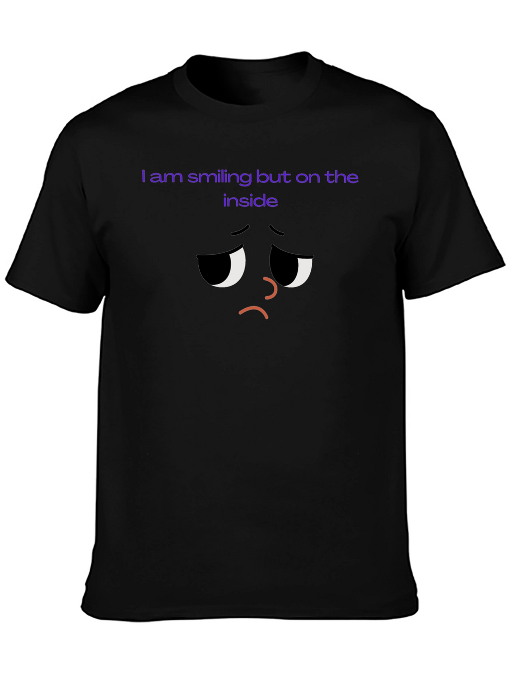 Sad Inside T-Shirt - Unisex Comfort