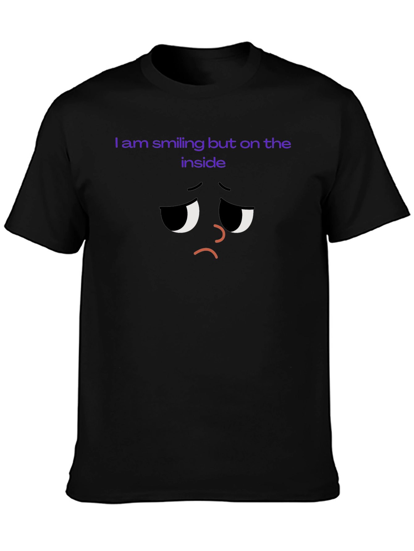 Sad Inside T-Shirt - Unisex Comfort