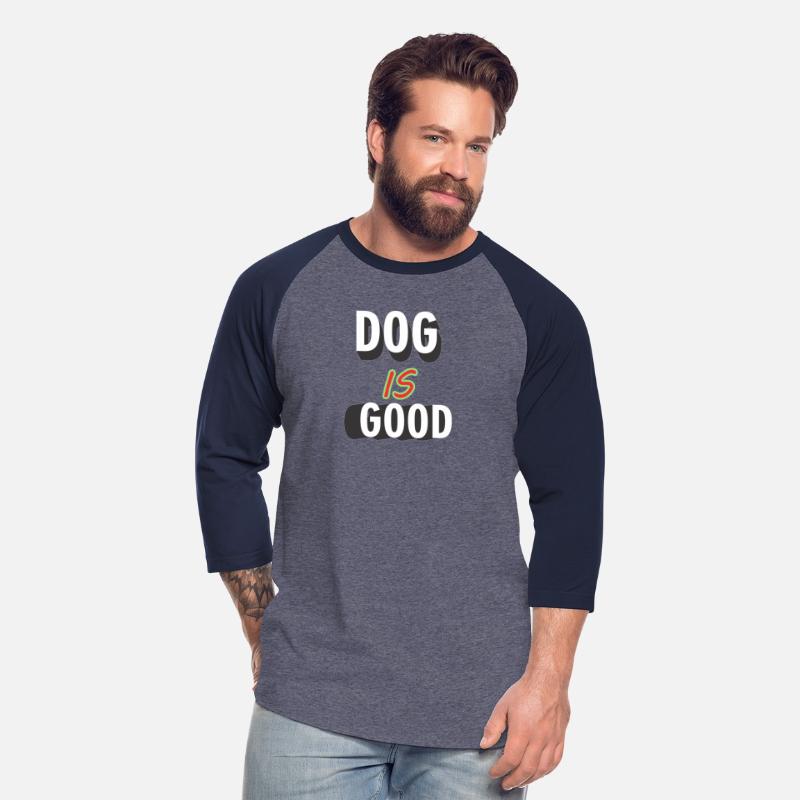 DOG IS GOOD