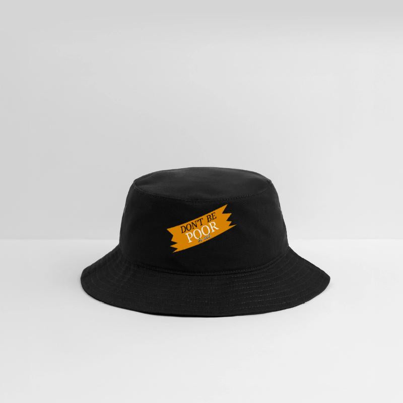 Don't be poor, be rich