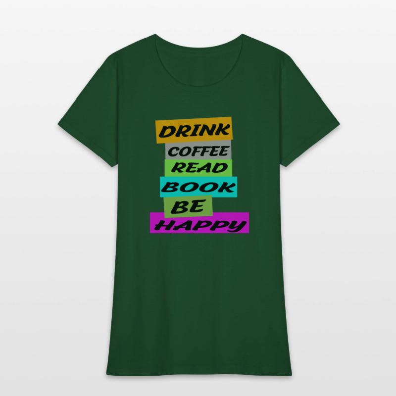 DRINK COFFE READ BOOK BE HAPPY