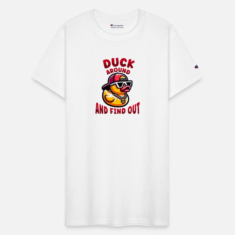 Duck Around and Find Out