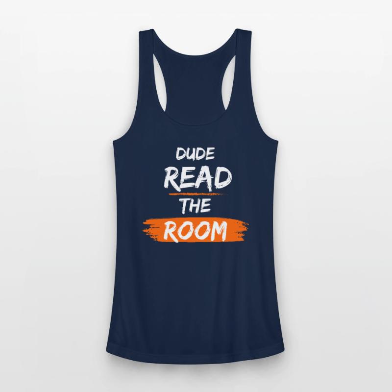 Dude Read the Room