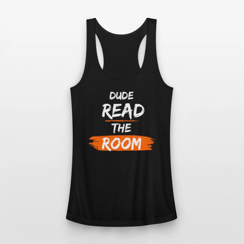 Dude Read the Room