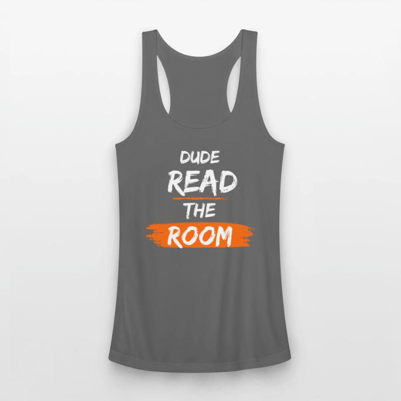 Dude Read the Room