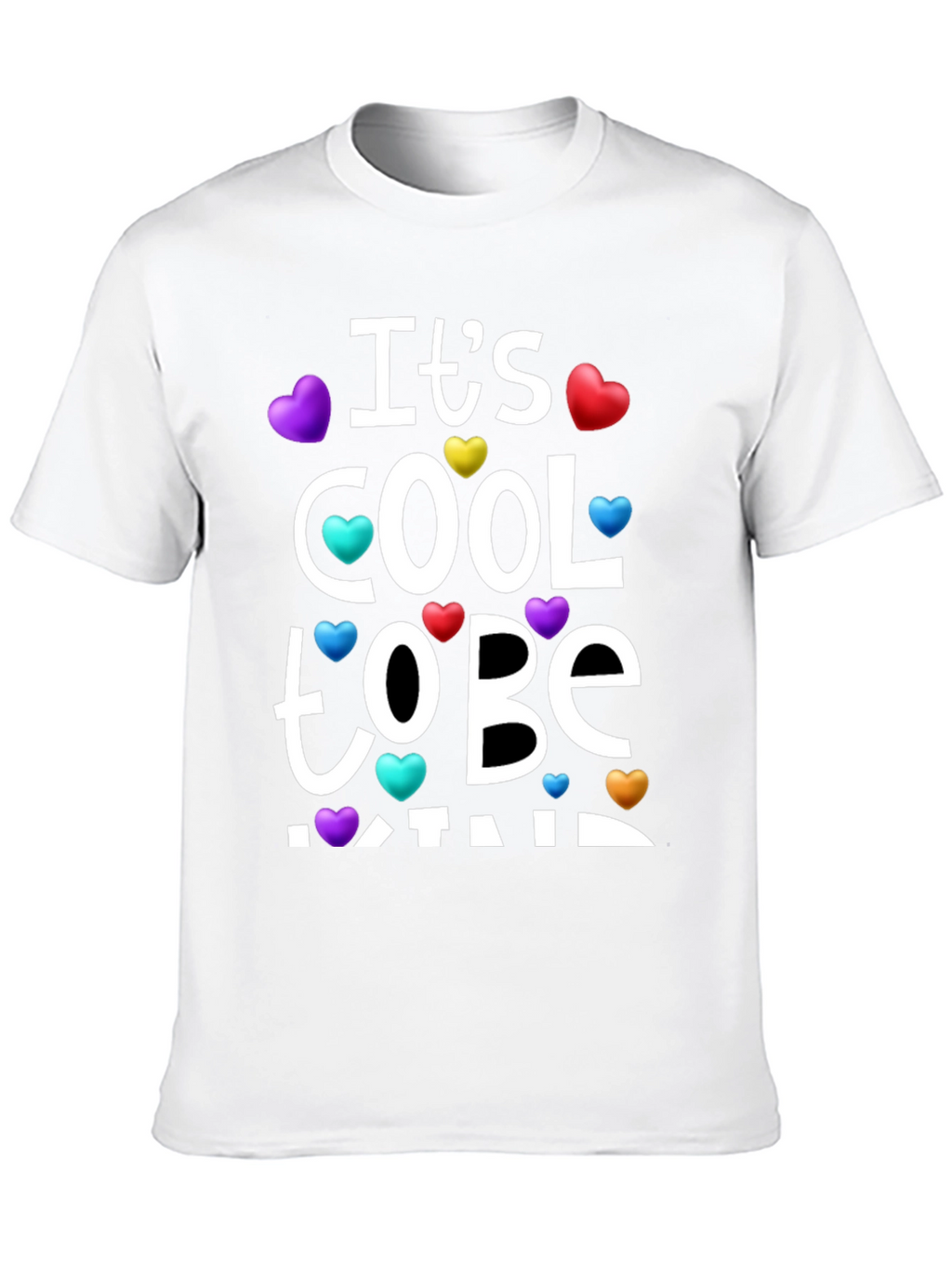 Its Cool To Be Kind T-Shirt