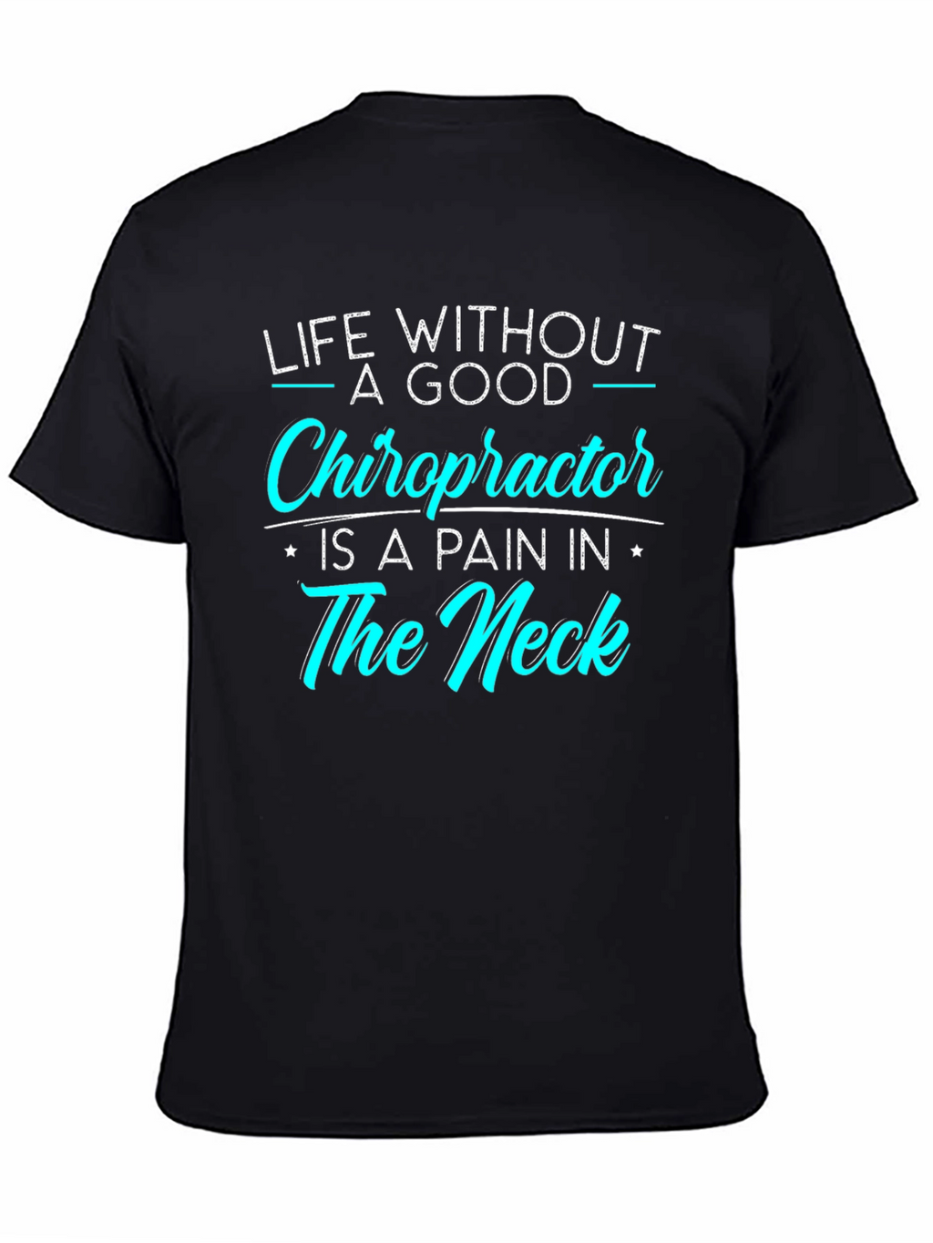 Chiropractor Pain T-Shirt - Black