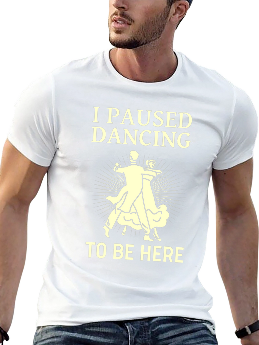 I Paused Dancing T-Shirt - Funny Ballroom Dance Tee