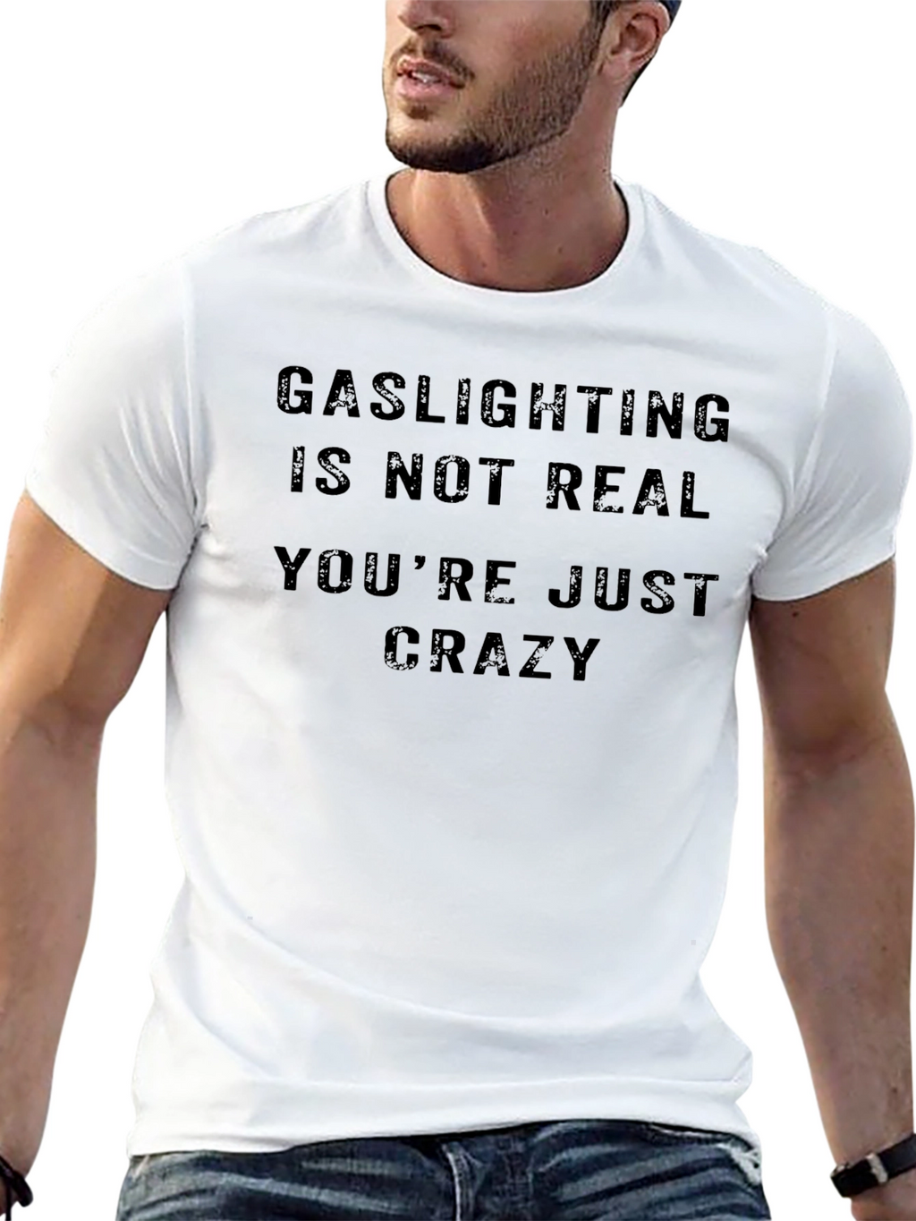 Gaslighting Is Not Real Funny Sarcastic T-Shirt