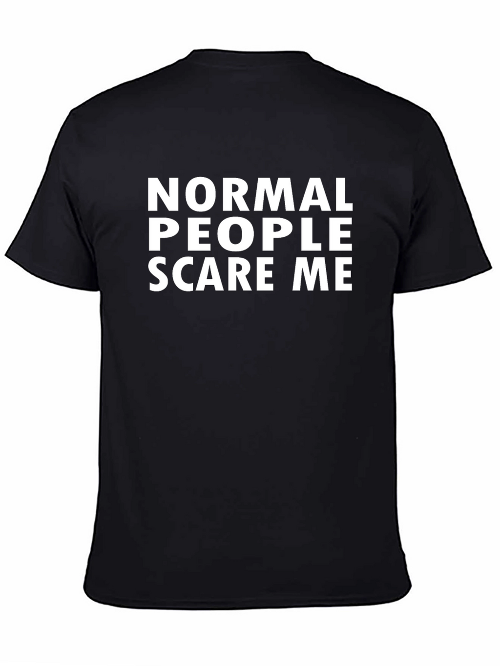 Normal People Scare Me Graphic Tee
