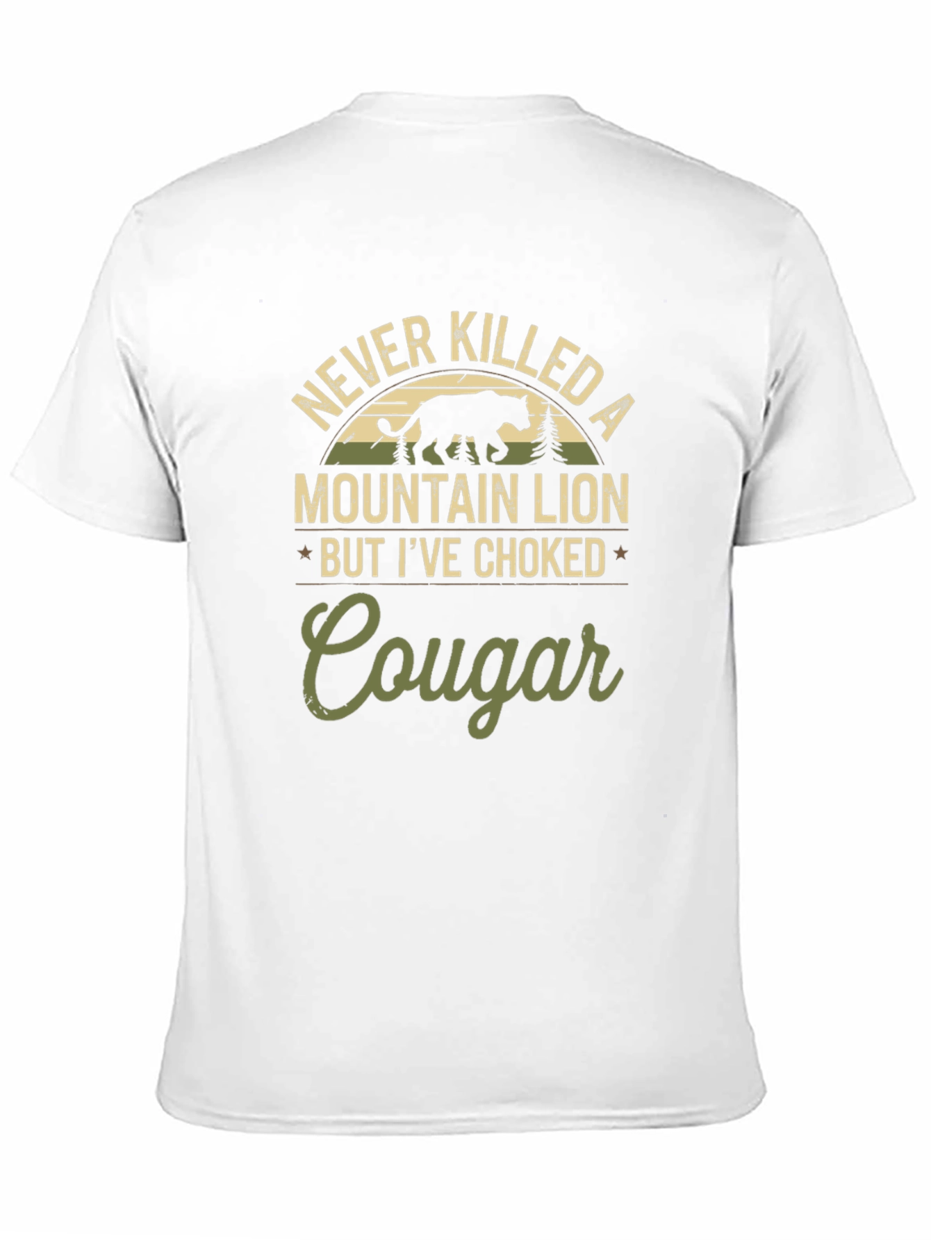 Never Killed a Mountain Lion Funny Graphic Tee