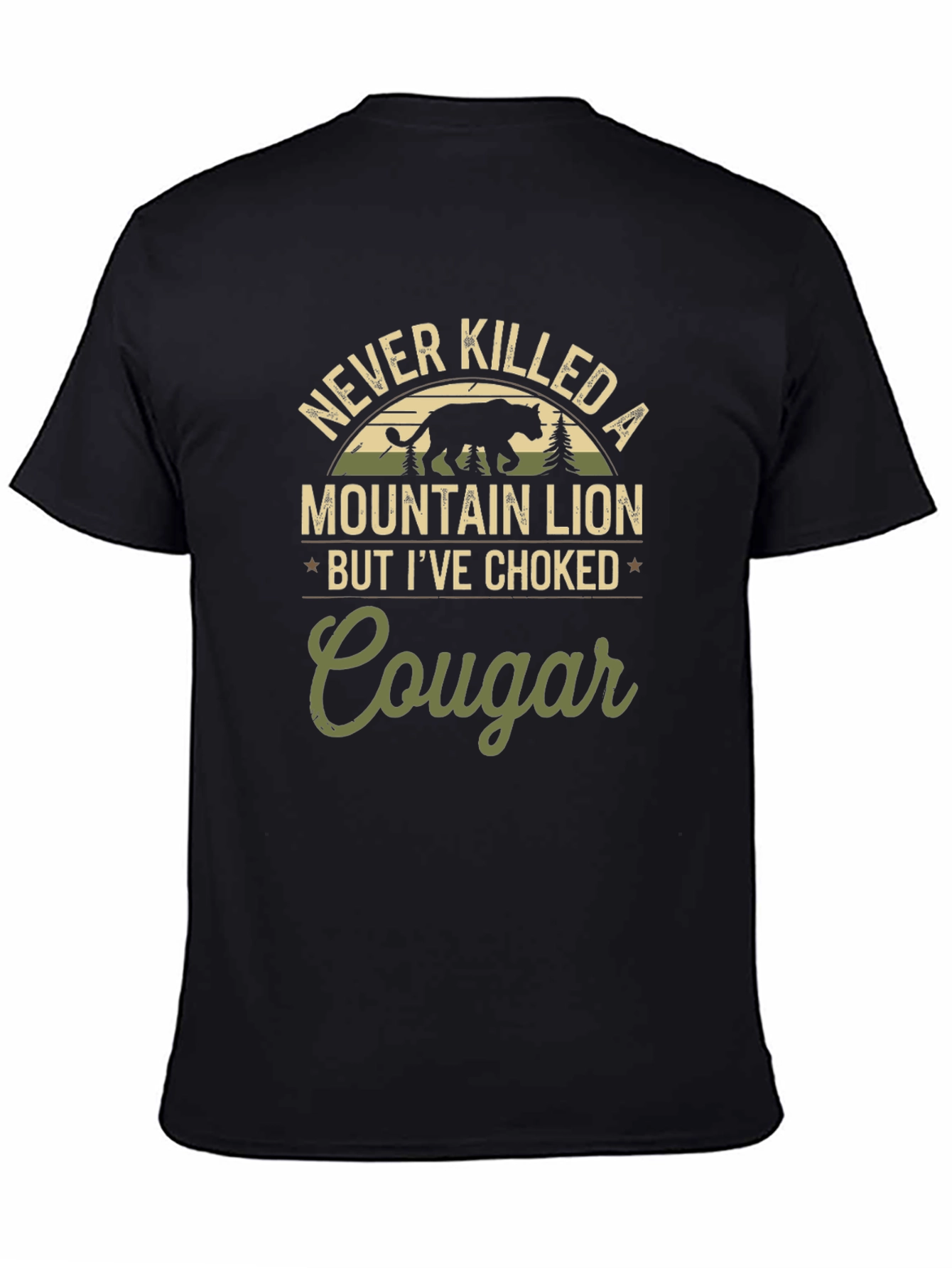 Never Killed a Mountain Lion Funny Graphic Tee