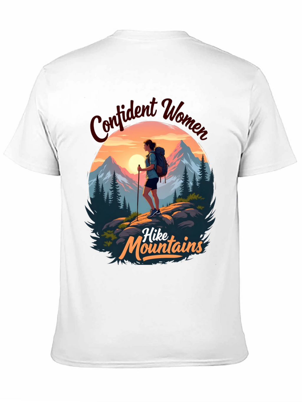 Confident Women Hike Mountains T-Shirt