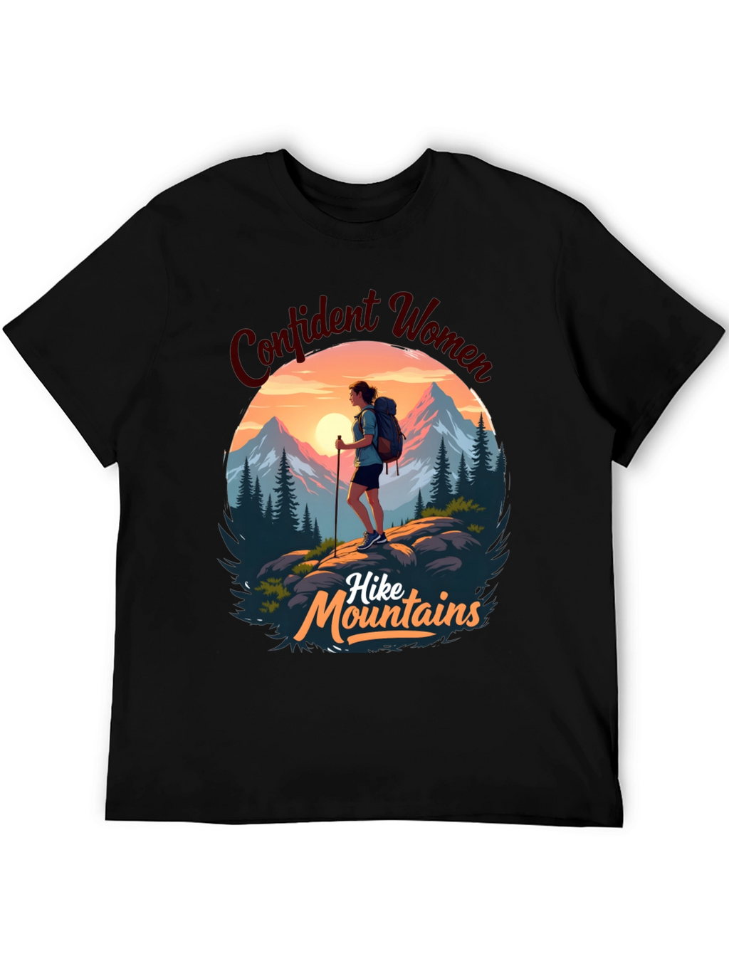 Confident Women Hike Mountains T-Shirt