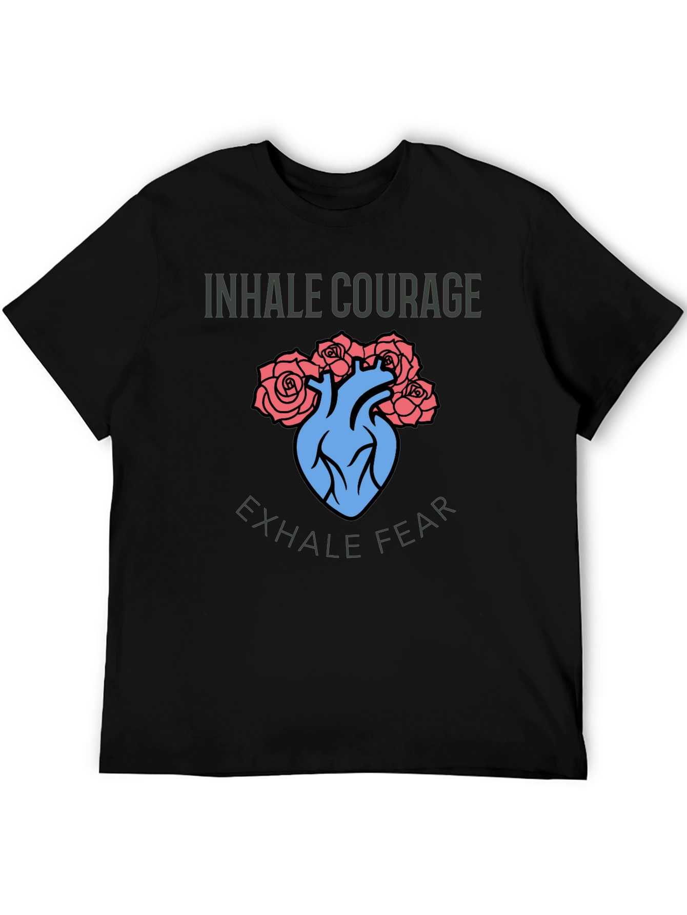 Inhale Courage Exhale Fear T-Shirt