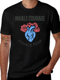 Inhale Courage Exhale Fear T-Shirt