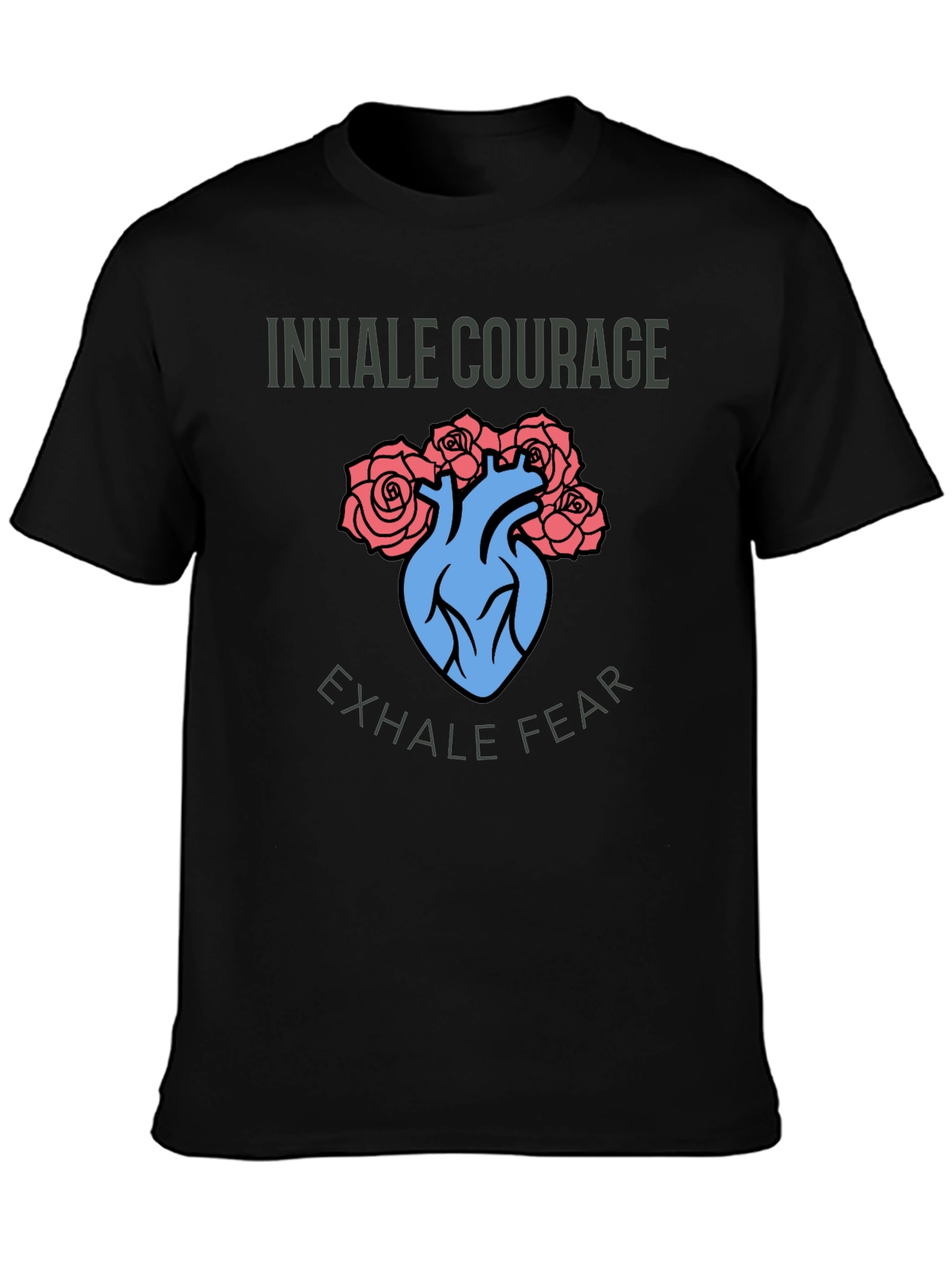 Inhale Courage Exhale Fear T-Shirt