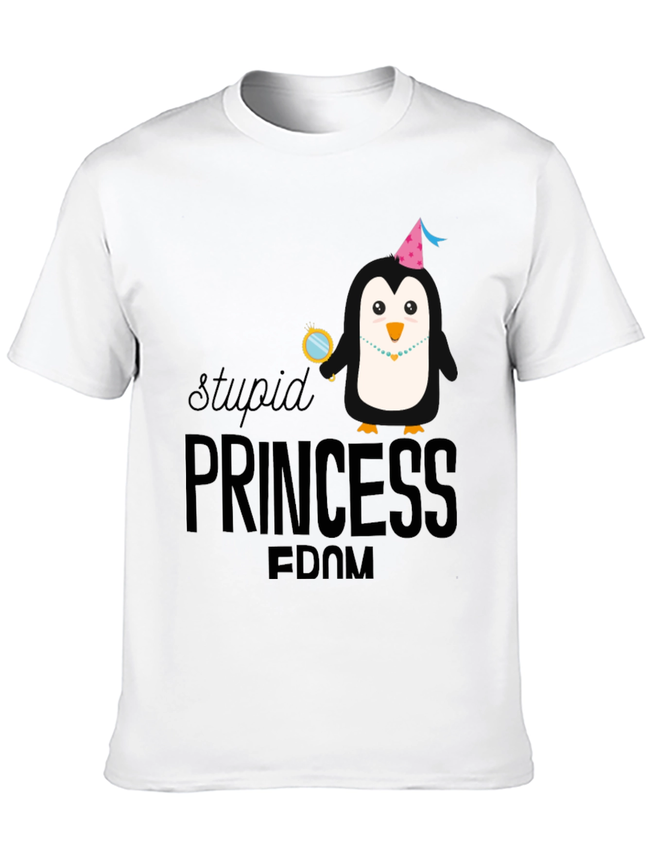 Stupid Princess-Dom Penguin T-Shirt