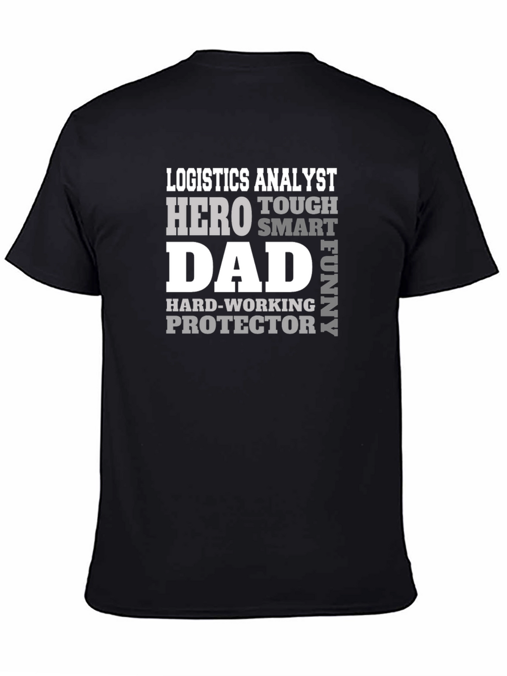 Logistics Analyst Dad Hero T-Shirt