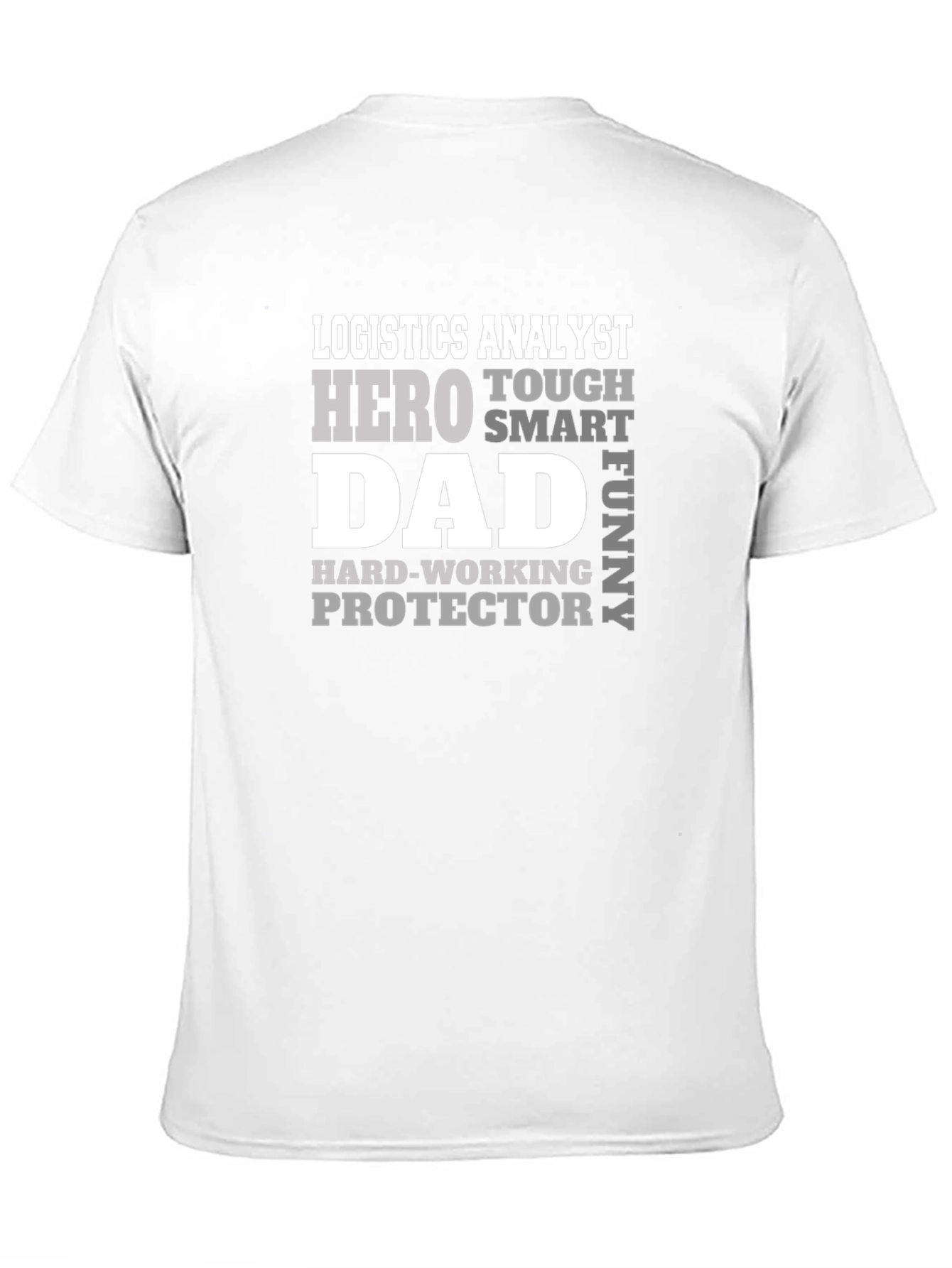 Logistics Analyst Dad Hero T-Shirt
