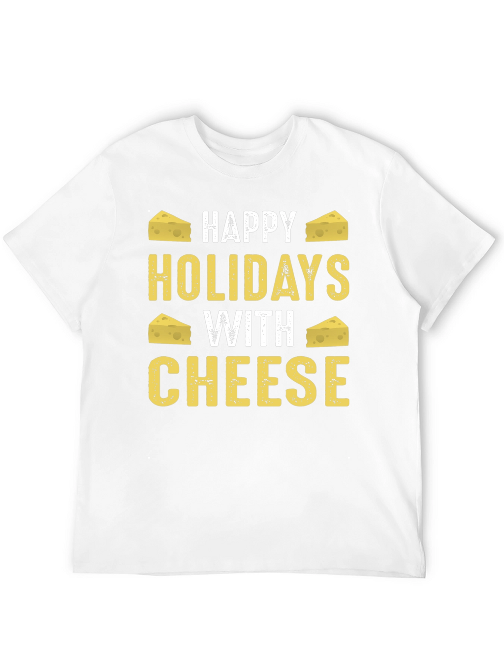 Happy Holidays With Cheese Graphic T-Shirt