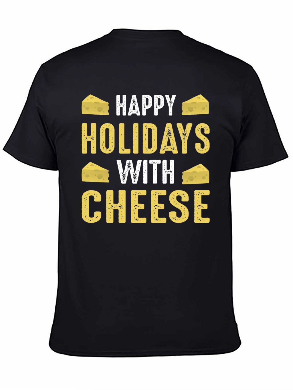 Happy Holidays With Cheese Graphic T-Shirt