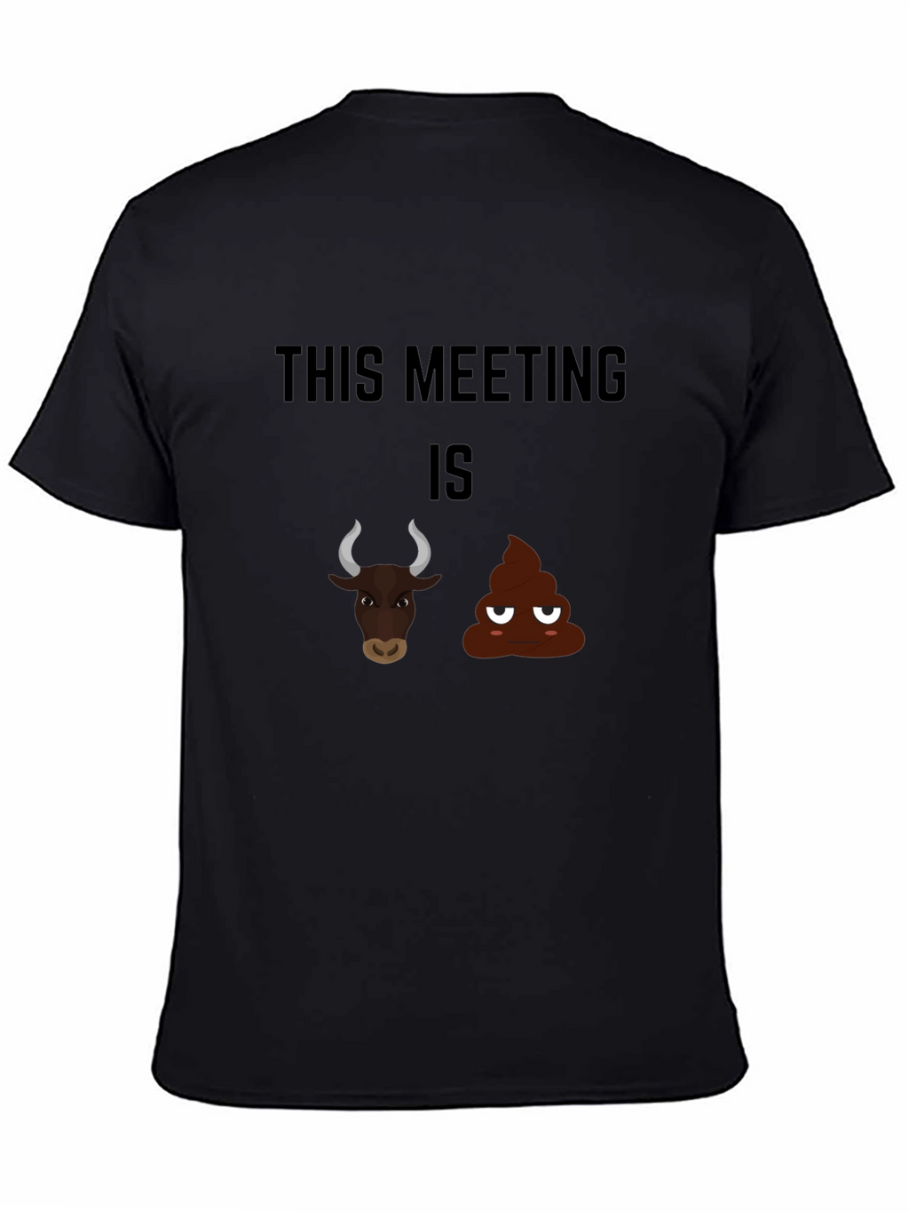 Funny This Meeting is Bullshit Graphic Tee