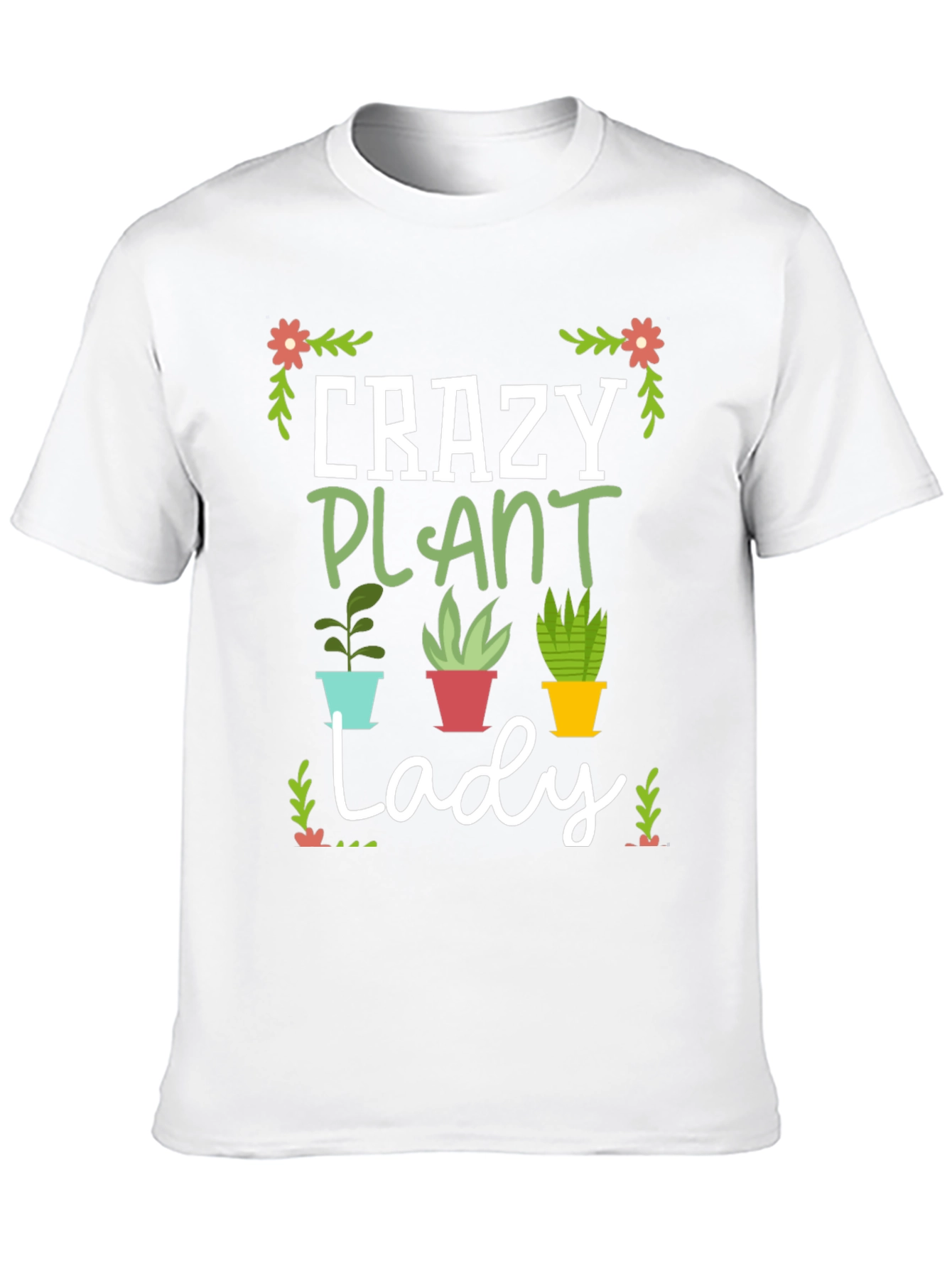 Crazy Plant Lady Graphic T-Shirt