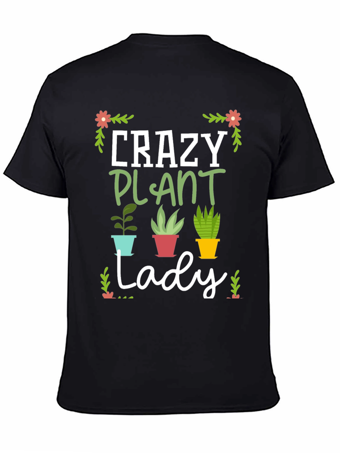 Crazy Plant Lady Graphic T-Shirt