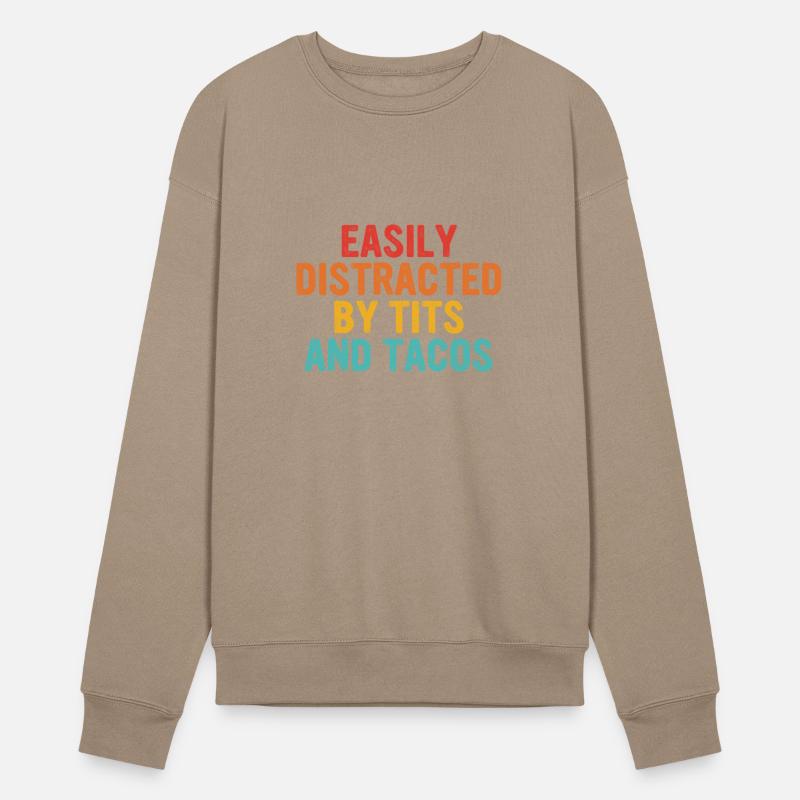 Easily Distracted By Tits And Tacos