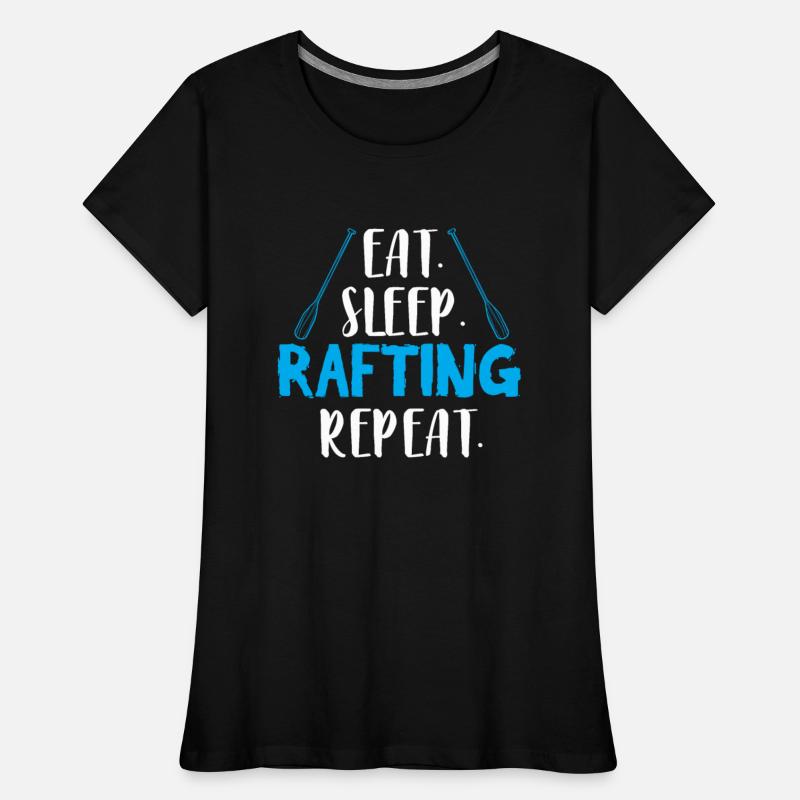 Eat Sleep Rafting Repeat Rafter Raft Whitewater