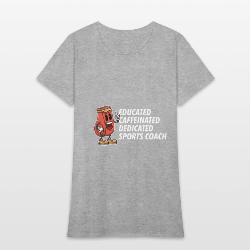 Educated Dedicated Caffeinated Sports Coach Games