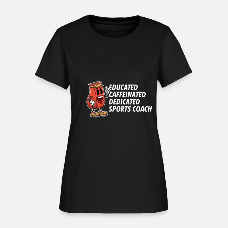 Educated Dedicated Caffeinated Sports Coach Games