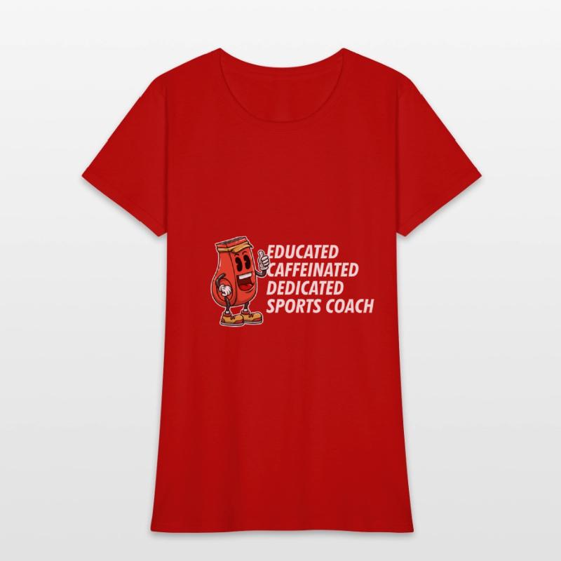 Educated Dedicated Caffeinated Sports Coach Games