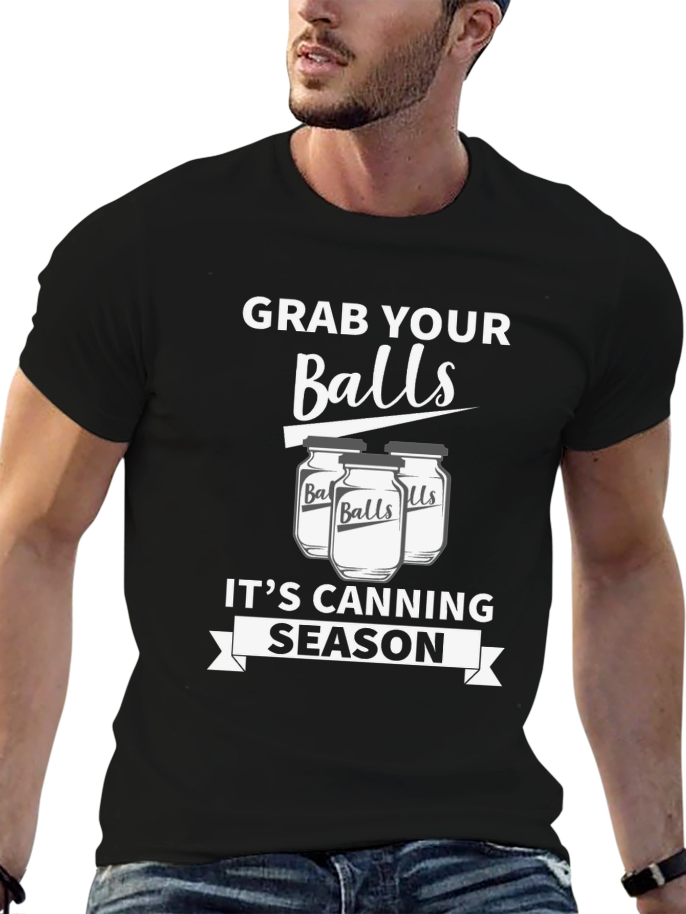 Grab Your Balls Its Canning Season Funny T-Shirt