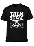Talk Steal To Me Black T-Shirt