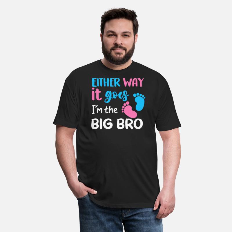 Either Way It Goes I'm The Big Bro Gender Reveal