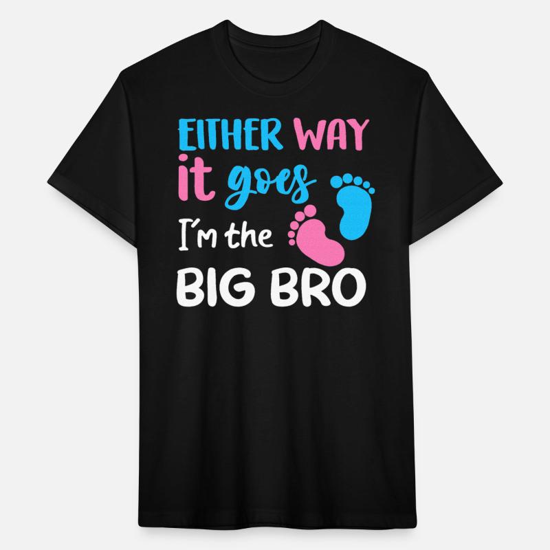 Either Way It Goes I'm The Big Bro Gender Reveal