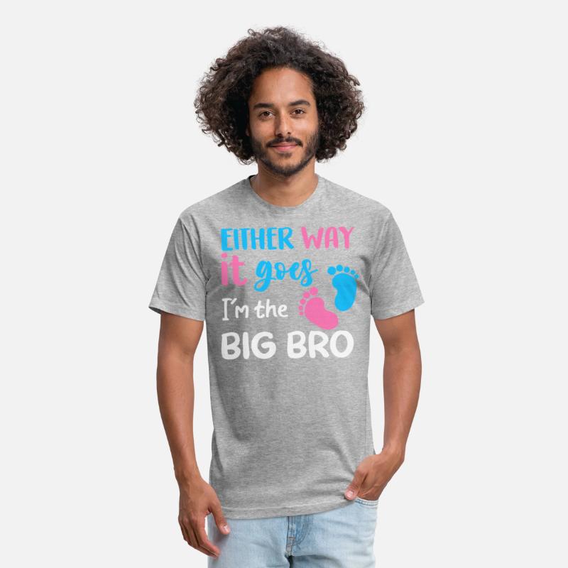 Either Way It Goes I'm The Big Bro Gender Reveal